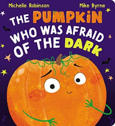 The Pumpkin Who Was Afraid of the Dark CBB von Scholastic